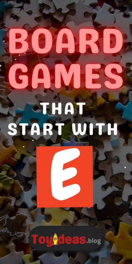 Board Games that start with e